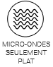 Micro-ondes seulement plat